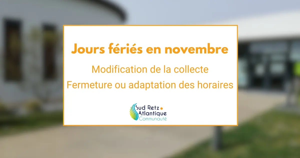 Fermeture et aménagement des services pour les jours fériés du 1ᵉʳ et du 11 novembre